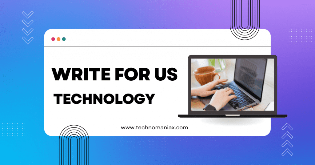 WRITE FOR US tech