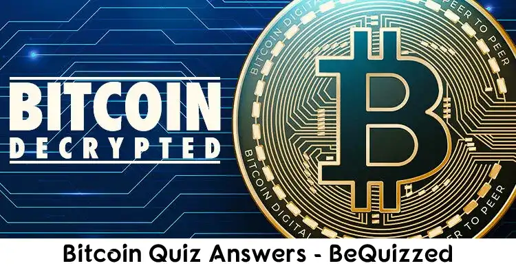 Bitcoin Quiz Answers - BeQuizzed