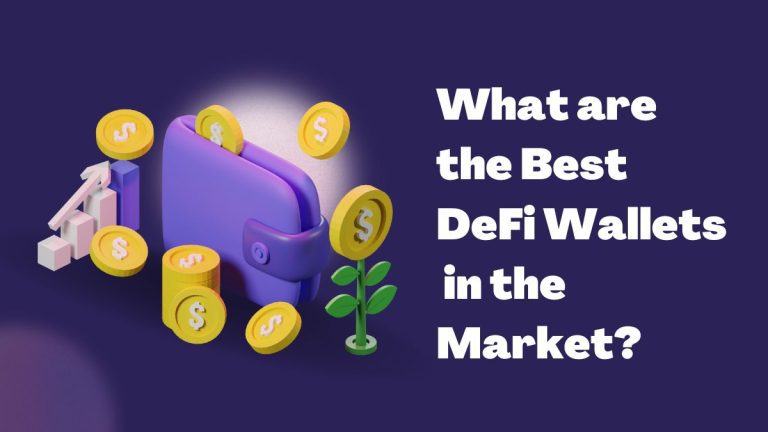 What are the Best DeFi Wallets in the Market?